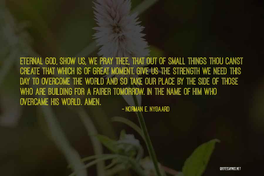 Overcame Or Overcome Quotes By Norman E. Nygaard Overcame Or Overcome Quotes By Norman E. Nygaard