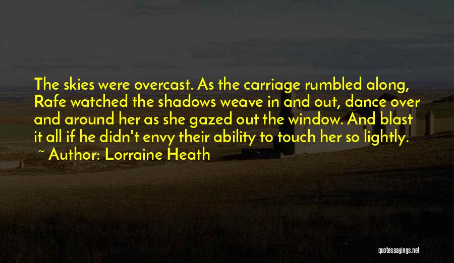 Overcast Quotes By Lorraine Heath