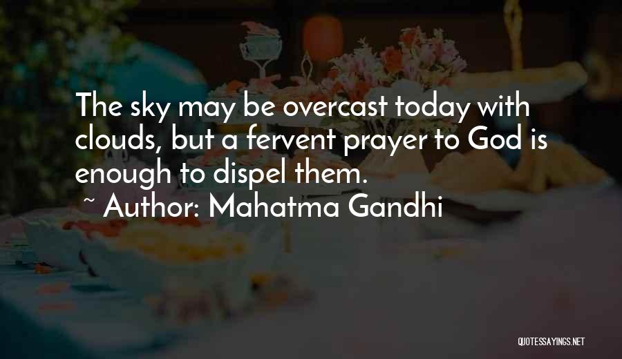 Overcast Quotes By Mahatma Gandhi