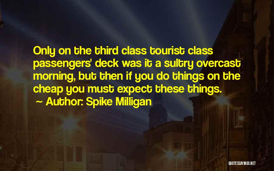 Overcast Quotes By Spike Milligan