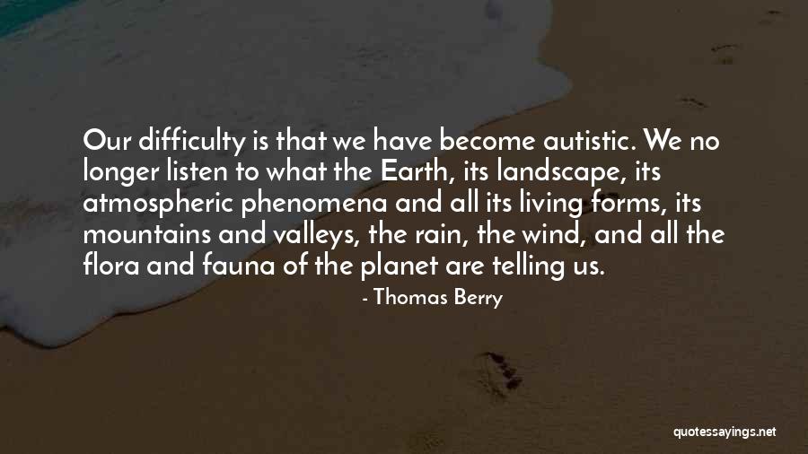 Overcasting Fabric Quotes By Thomas Berry Overcasting Fabric Quotes By Thomas Berry