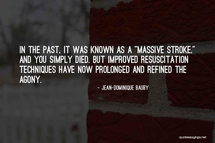 Overcoats Tour Quotes By Jean-Dominique Bauby