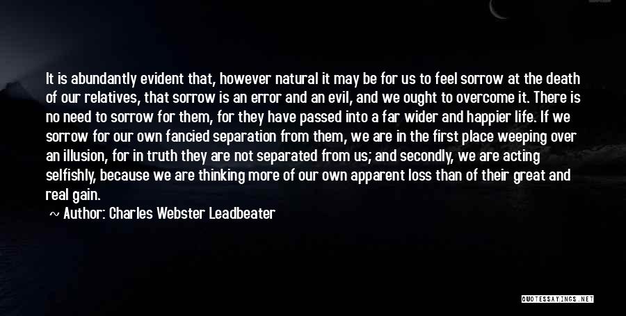 Overcome A Loss Quotes By Charles Webster Leadbeater