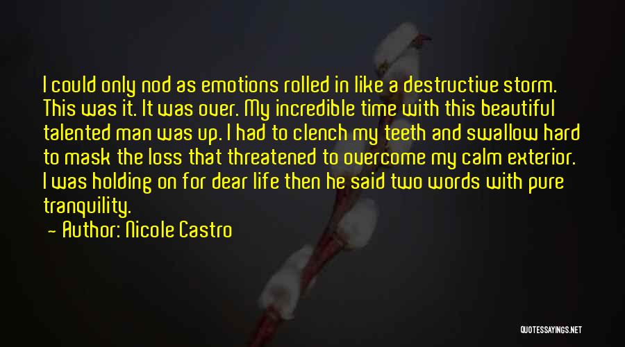 Overcome A Loss Quotes By Nicole Castro