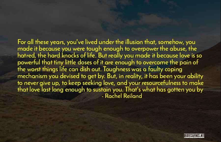 Overcome Abuse Quotes By Rachel Reiland Overcome Abuse Quotes By Rachel Reiland