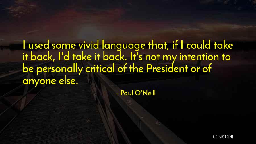 Overcome Alcohol Quotes By Paul O'Neill Overcome Alcohol Quotes By Paul O'Neill