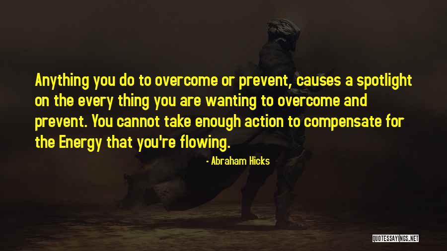 Overcome Anything Quotes By Abraham Hicks