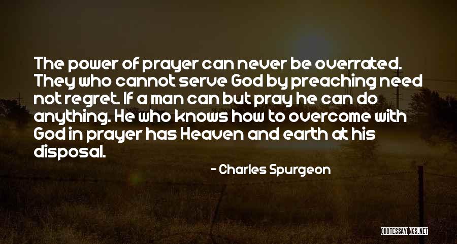 Overcome Anything Quotes By Charles Spurgeon