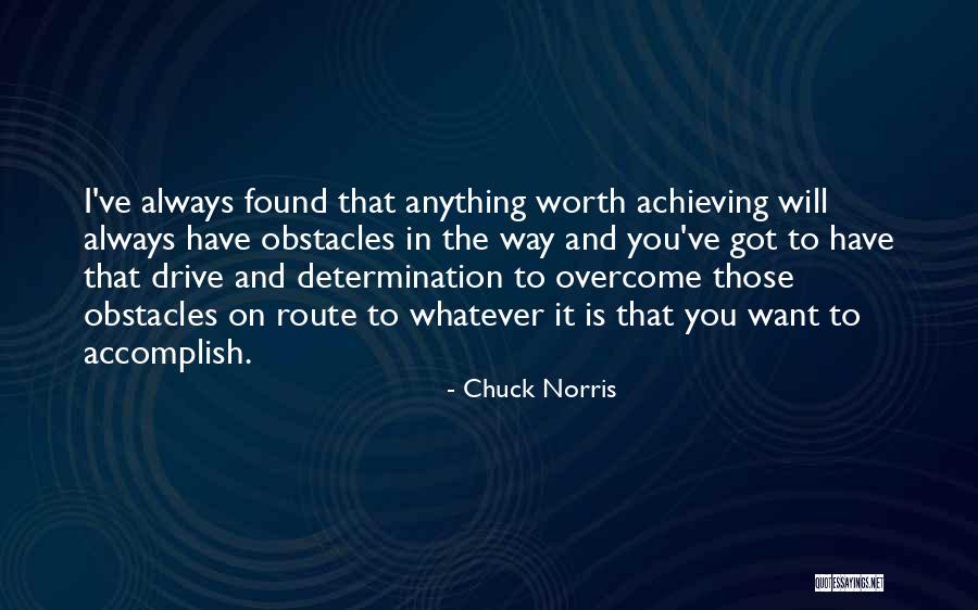 Overcome Anything Quotes By Chuck Norris