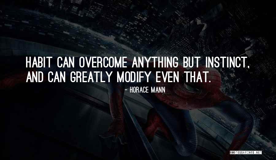 Overcome Anything Quotes By Horace Mann