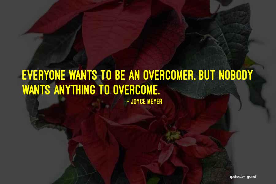 Overcome Anything Quotes By Joyce Meyer