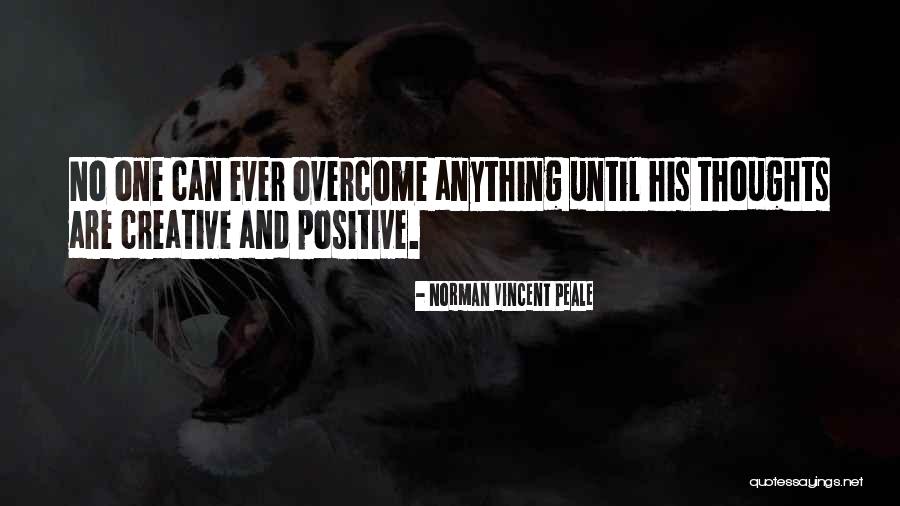 Overcome Anything Quotes By Norman Vincent Peale