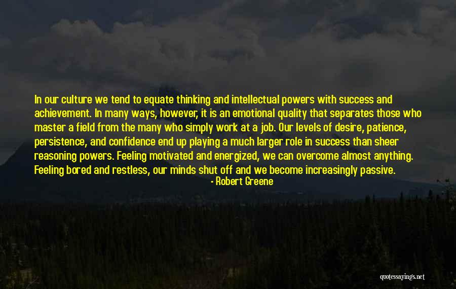 Overcome Anything Quotes By Robert Greene