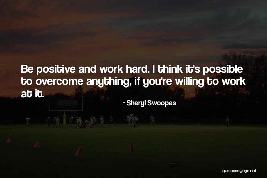 Overcome Anything Quotes By Sheryl Swoopes