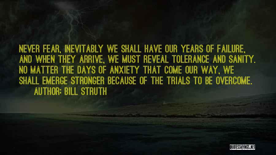 Overcome Fear Of Failure Quotes By Bill Struth