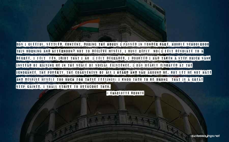 Overcome Hate Quotes By Charlotte Bronte Overcome Hate Quotes By Charlotte Bronte
