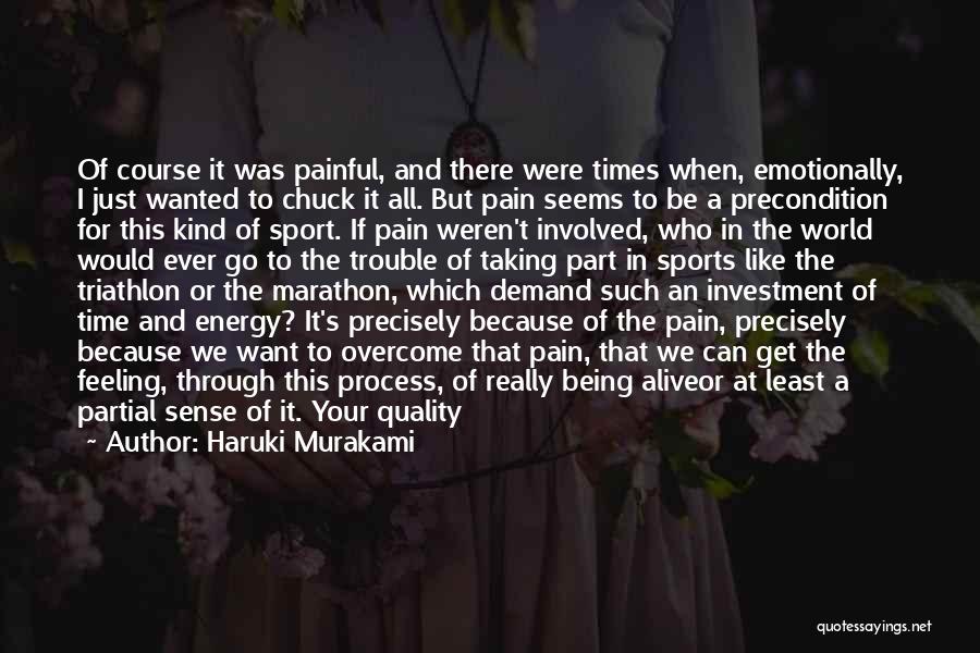 Overcome The Pain Quotes By Haruki Murakami