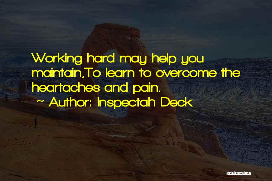 Overcome The Pain Quotes By Inspectah Deck