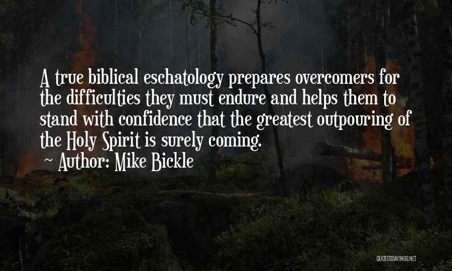Overcomers Quotes By Mike Bickle