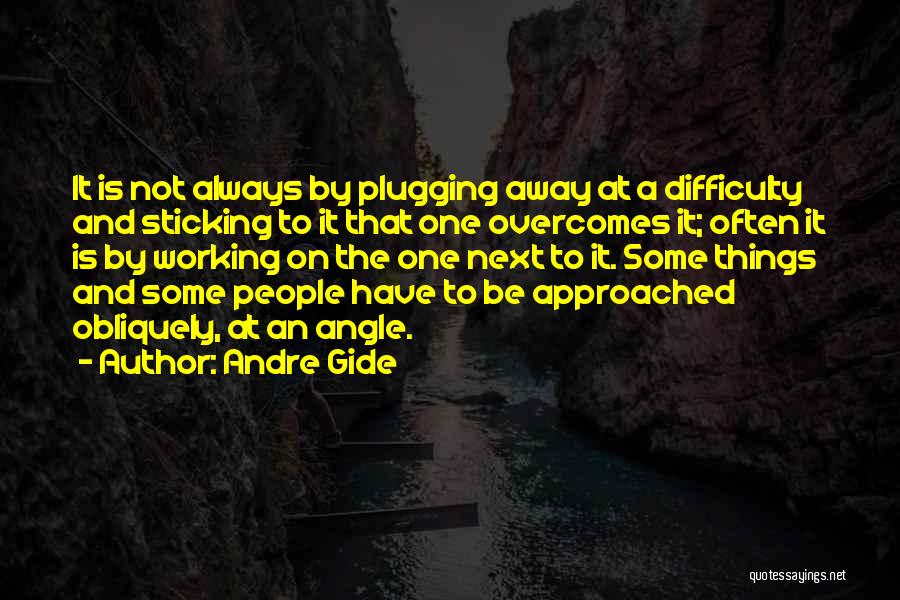 Overcomes Quotes By Andre Gide