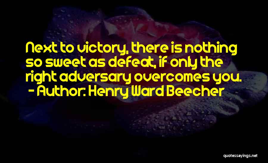 Overcomes Quotes By Henry Ward Beecher