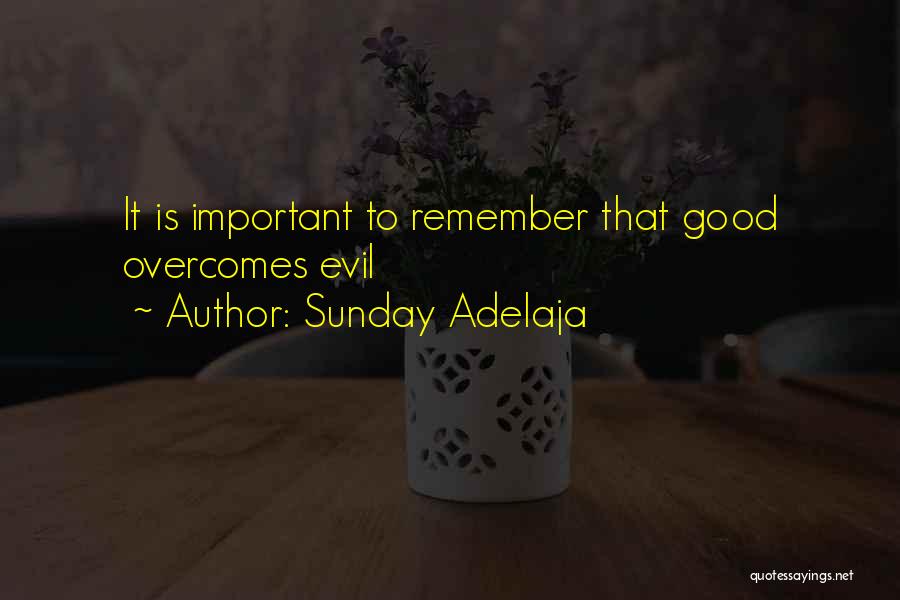 Overcomes Quotes By Sunday Adelaja