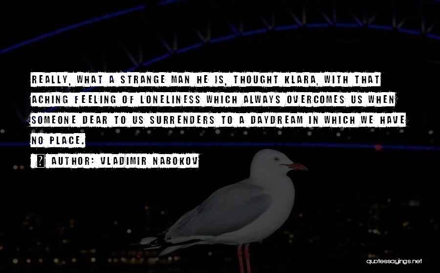 Overcomes Quotes By Vladimir Nabokov