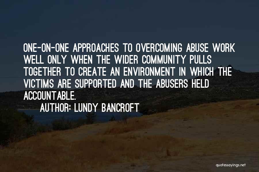 Overcoming Abuse Quotes By Lundy Bancroft