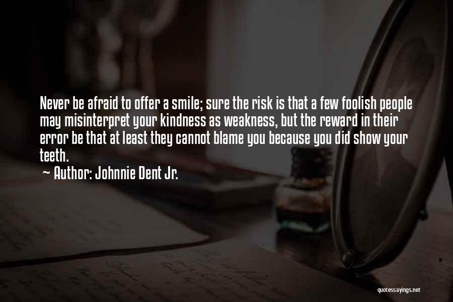 Overcoming Adversity Quotes By Johnnie Dent Jr.