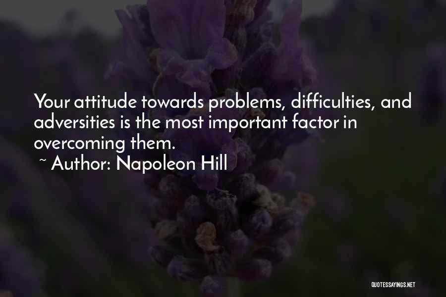 Overcoming Adversity Quotes By Napoleon Hill
