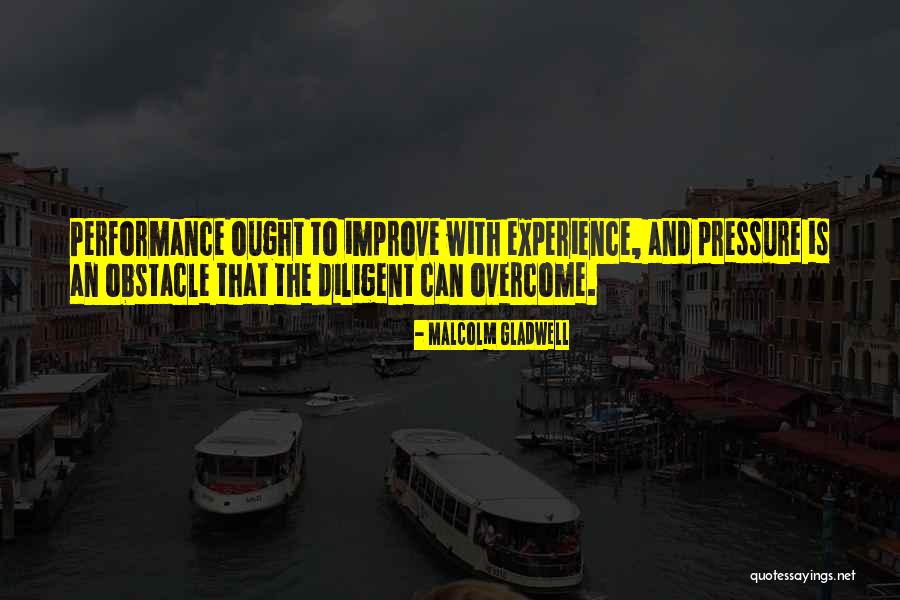 Overcoming An Obstacle Quotes By Malcolm Gladwell Overcoming An Obstacle Quotes By Malcolm Gladwell