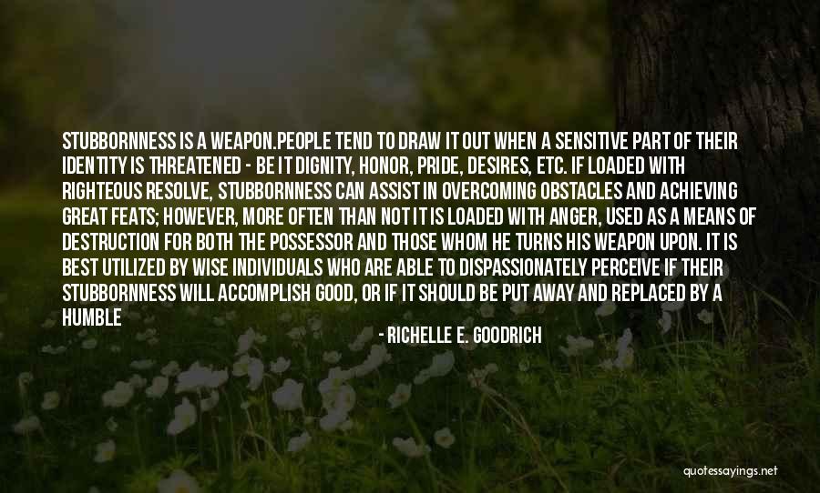Overcoming Anger Quotes By Richelle E. Goodrich Overcoming Anger Quotes By Richelle E. Goodrich