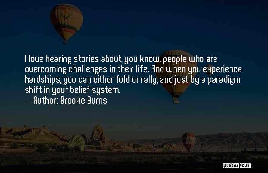 Overcoming Challenges In Life Quotes By Brooke Burns