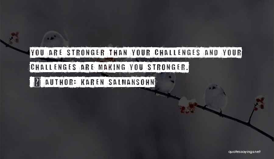 Overcoming Challenges In Life Quotes By Karen Salmansohn