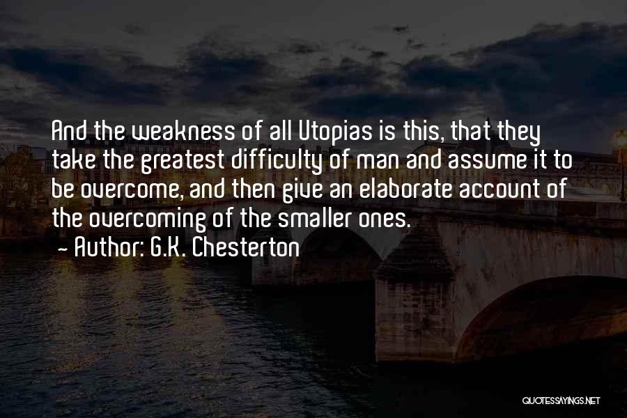 Overcoming Difficulty Quotes By G.K. Chesterton