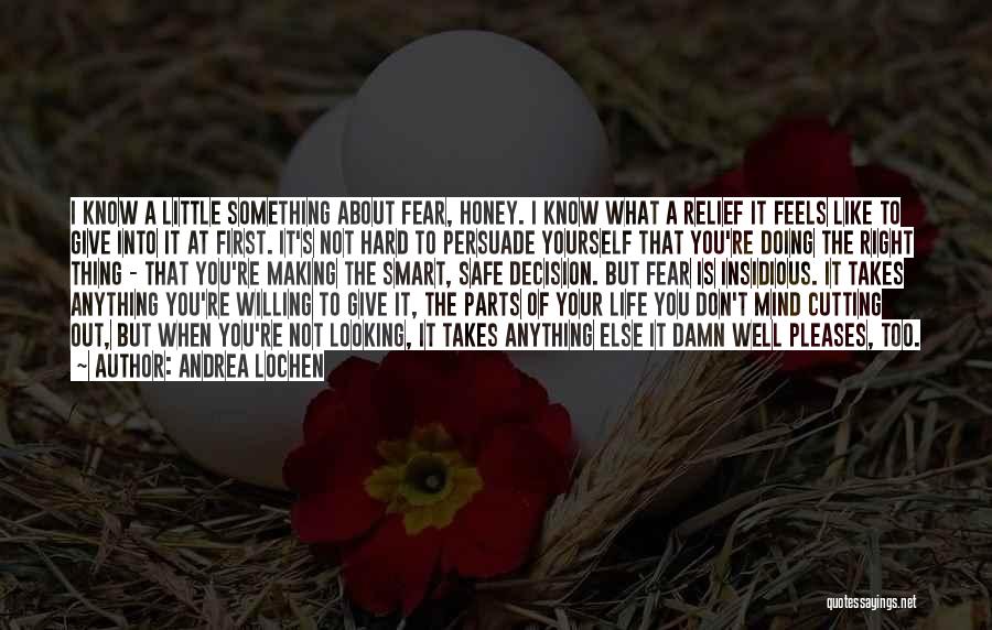 Overcoming Fear And Anxiety Quotes By Andrea Lochen