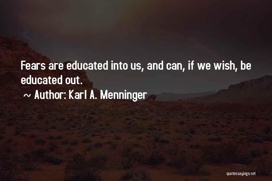 Overcoming Fear Of Failure Quotes By Karl A. Menninger