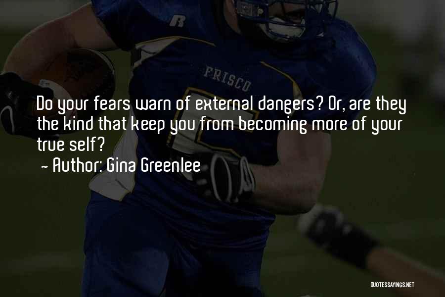 Overcoming Fear Quotes By Gina Greenlee