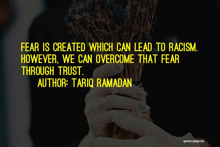 Overcoming Fear Quotes By Tariq Ramadan