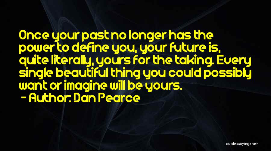 Overcoming Goals Quotes By Dan Pearce