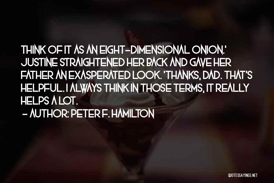 Overcoming Health Problems Quotes By Peter F. Hamilton