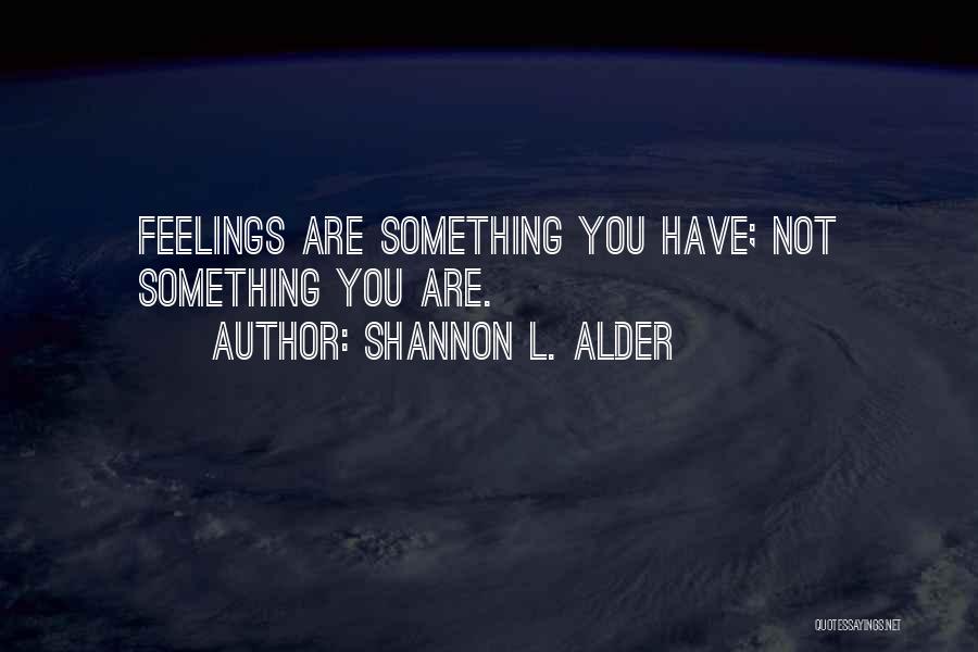 Overcoming Illness Quotes By Shannon L. Alder