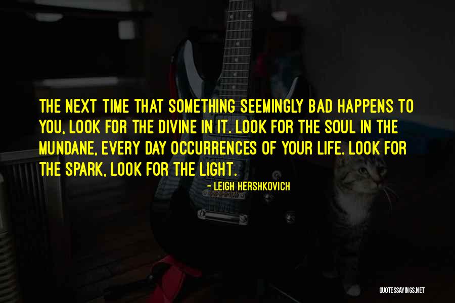 Overcoming Life Obstacles Quotes By Leigh Hershkovich Overcoming Life Obstacles Quotes By Leigh Hershkovich