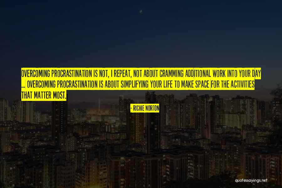 Overcoming Life Obstacles Quotes By Richie Norton Overcoming Life Obstacles Quotes By Richie Norton