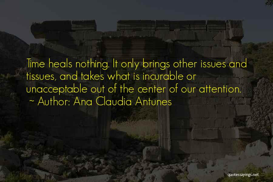 Overcoming Loss Quotes By Ana Claudia Antunes