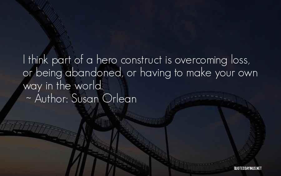 Overcoming Loss Quotes By Susan Orlean