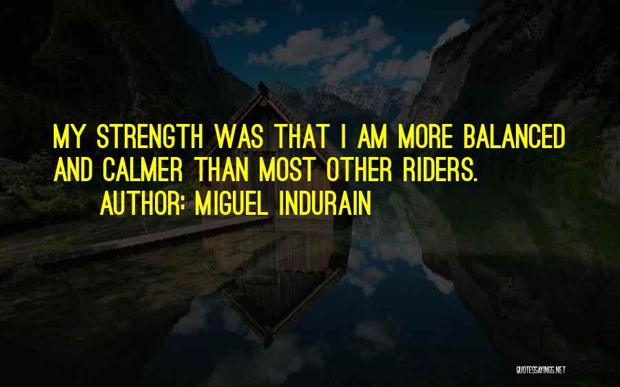 Overcoming Mental Abuse Quotes By Miguel Indurain Overcoming Mental Abuse Quotes By Miguel Indurain