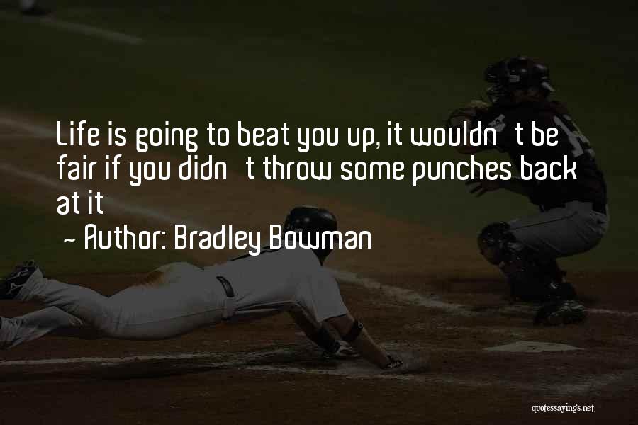 Overcoming Obstacles In Life Quotes By Bradley Bowman