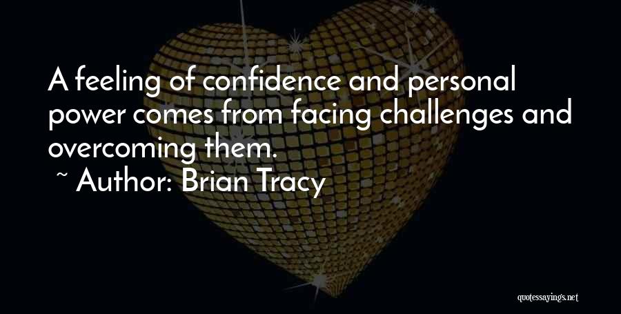 Overcoming Personal Challenges Quotes By Brian Tracy