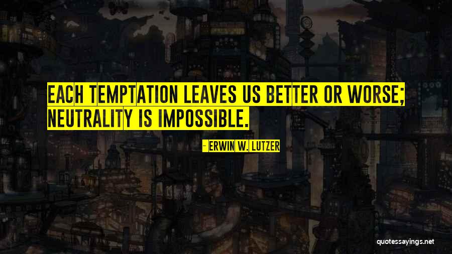 Overcoming The Impossible Quotes By Erwin W. Lutzer Overcoming The Impossible Quotes By Erwin W. Lutzer